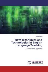 Produktbild: Raval, V: New Techniques and Technologies in English Languag