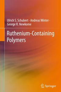 Bild vom Artikel Ruthenium-Containing Polymers vom Autor Ulrich S. Schubert
