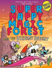 Produktbild: Long, M: Super Happy Magic Forest and the Distant Desert