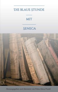 Produktbild: Die blaue Stunde mit Seneca