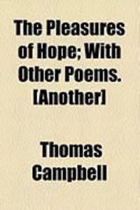 Produktbild: The Pleasures of Hope; With Other Poems. [Another]