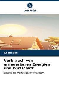 Produktbild: Verbrauch von erneuerbaren Energien und Wirtschaft