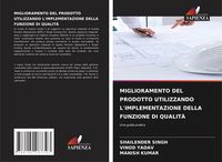Produktbild: Miglioramento Del Prodotto Utilizzando L'implementazione Della Funzione Di Qualit&agrave;
