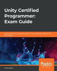 Produktbild: Unity Certified Programmer: Exam Guide