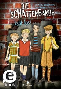 Produktbild: Die Schattenbande legt los! (Schattenbande 1)