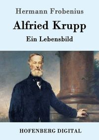 Produktbild: Alfried Krupp