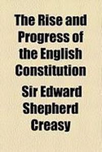 Produktbild: The Rise and Progress of the English Constitution