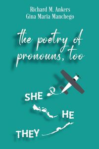 Produktbild: The Poetry of Pronouns, Too - Prose