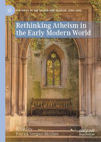 Produktbild: Rethinking Atheism in the Early Modern World