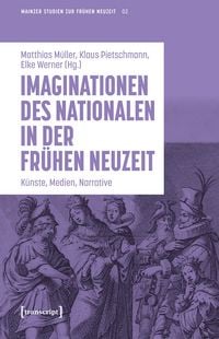 Produktbild: Imaginationen des Nationalen in der Fr&uuml;hen Neuzeit