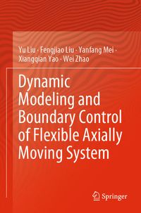 Produktbild: Dynamic Modeling and Boundary Control of Flexible Axially Moving System