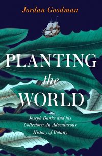 Produktbild: Goodman, J: Planting the World