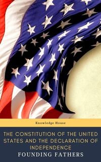 Produktbild: The Constitution of the United States and The Declaration of Independence (Annotated)