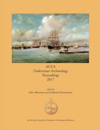 Produktbild: ACUA Underwater Archaeology Proceedings 2017