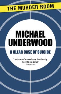 Bild vom Artikel A Clear Case of Suicide vom Autor Michael Underwood
