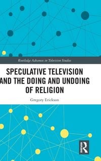 Produktbild: Speculative Television and the Doing and Undoing of Religion