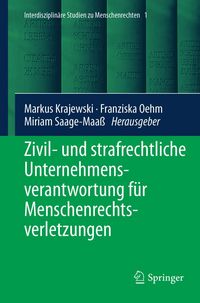 Produktbild: Zivil- und strafrechtliche Unternehmensverantwortung f&uuml;r Menschenrechtsverletzungen