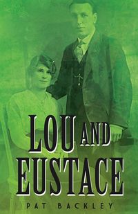 Produktbild: Lou and Eustace: A Historical Family Saga (Ancestors, #2)