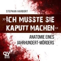 Produktbild: Ich musste sie kaputt machen