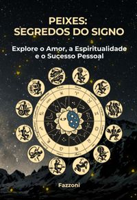 Produktbild: Peixes: Segredos Do Signo