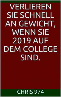 Produktbild: Verlieren Sie schnell an Gewicht, wenn Sie 2019 auf dem College sind.