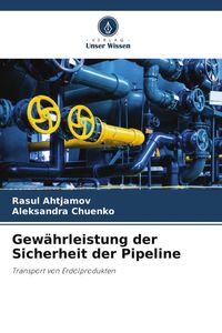 Produktbild: Gew&auml;hrleistung der Sicherheit der Pipeline