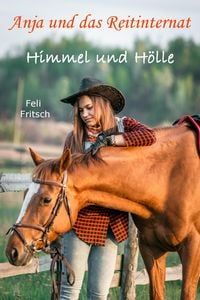 Produktbild: Anja und das Reitinternat - Himmel und H&ouml;lle
