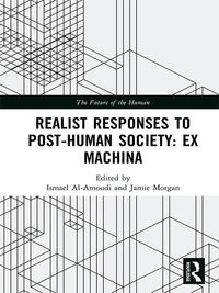 Bild vom Artikel Realist Responses to Post-Human Society: Ex Machina vom Autor Ismael Al-Amoudi