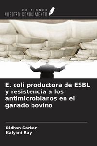 Produktbild: E. coli productora de ESBL y resistencia a los antimicrobianos en el ganado bovino