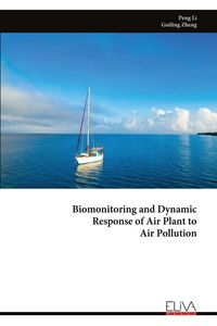 Produktbild: Biomonitoring and Dynamic Response of Air Plant to Air Pollution