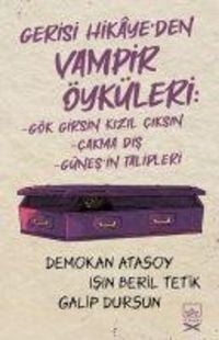 Produktbild: Gerisi Hikayeden Vampir &Ouml;yk&uuml;leri