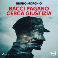 Produktbild: Bacci Pagano cerca giustizia: Nuove indagini per l'investigatore dei carruggi