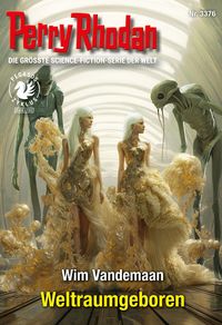 Produktbild: Perry Rhodan 3376: Weltraumgeboren
