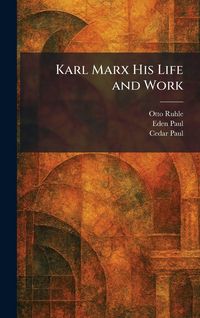 Produktbild: Karl Marx His Life and Work
