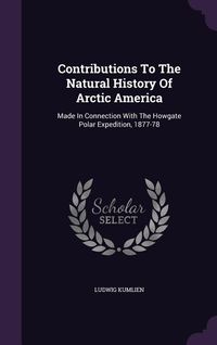 Produktbild: Contributions To The Natural History Of Arctic America