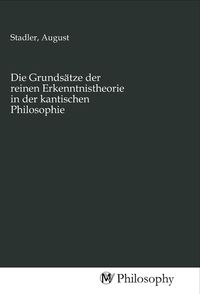 Produktbild: Die Grunds&auml;tze der reinen Erkenntnistheorie in der kantischen Philosophie