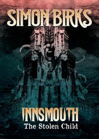 Produktbild: Birks, S: Innsmouth: The Stolen Child