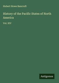 Produktbild: History of the Pacific States of North America