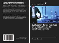 Produktbild: Evaluaci&oacute;n de los residuos en la industria de la construcci&oacute;n india