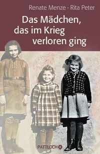 Produktbild: Das M&auml;dchen, das im Krieg verloren ging