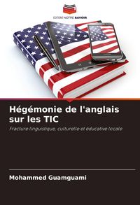 Produktbild: H&eacute;g&eacute;monie de l'anglais sur les TIC