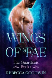 Produktbild: Wings of Fae (Fae Guardians, #1)