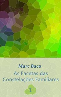 Produktbild: As Facetas das Constela&ccedil;&otilde;es Familiares 1