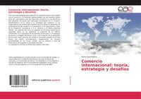 Produktbild: Comercio internacional: teor&iacute;a, estrategia y desaf&iacute;os