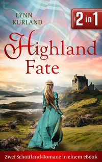 Highland Fate (Nur bei uns!)
