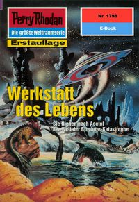 Produktbild: Perry Rhodan 1798: Werkstatt des Lebens
