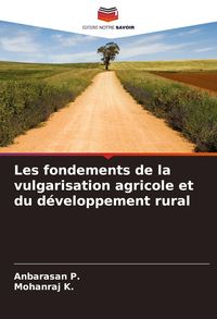 Produktbild: Les fondements de la vulgarisation agricole et du d&eacute;veloppement rural