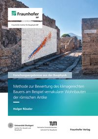 Produktbild: Methode zur Bewertung des klimagerechten Bauens am Beispiel vernakularer Wohnbauten der r&ouml;mischen Antike