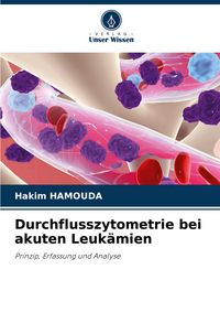 Produktbild: Durchflusszytometrie bei akuten Leuk&auml;mien