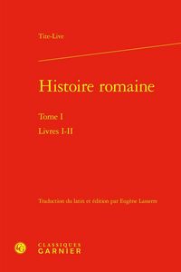 Produktbild: Histoire Romaine Tome 1 : Livres I-Ii